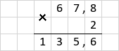 Множення 67,8 · 2 = 135,6 стовпчиком